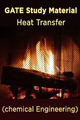 GATE Study Material Heat Transfer (chemical Engineering)